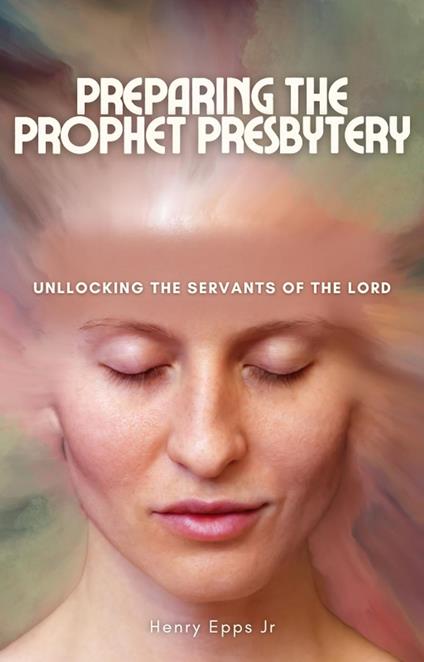 Preparing a Prophetic Presbytery