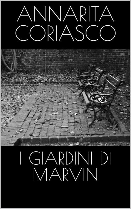 I giardini di Marvin - Annarita Coriasco - ebook