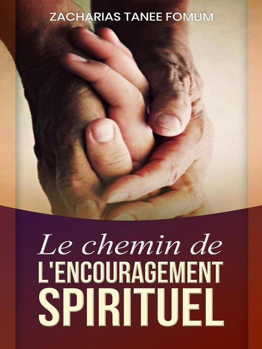 Le Chemin de L’encouragement Spirituel