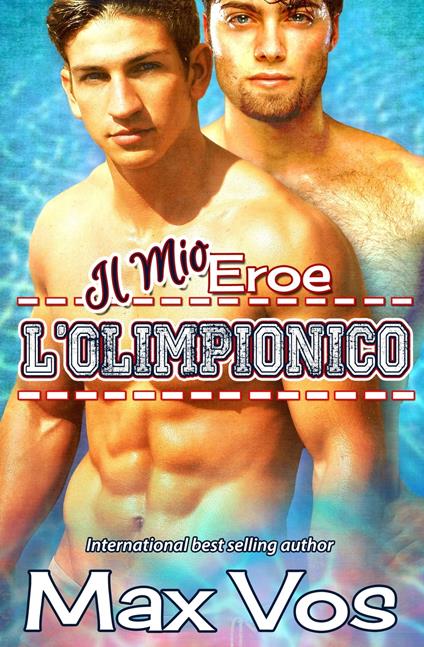 Il Mio Eroe Lolimpionico - Max Vos - ebook