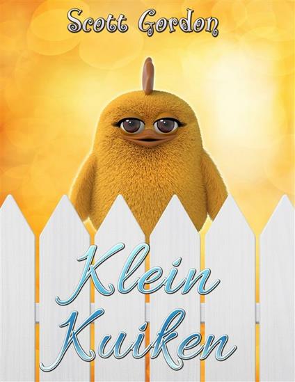 Klein Kuiken - Gordon Scott - ebook
