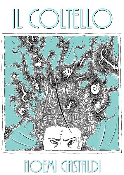Il coltello - Noemi Gastaldi - ebook