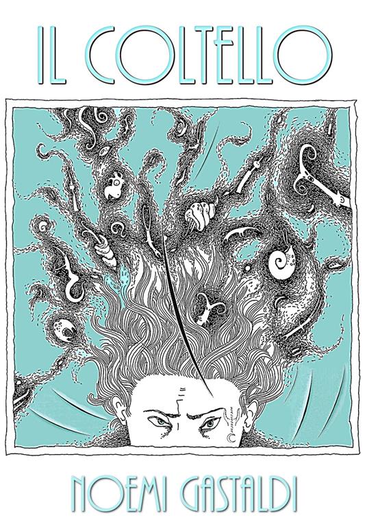 Il coltello - Noemi Gastaldi - ebook