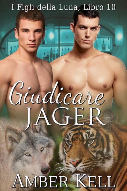 Giudicare Jager - Amber Kell - ebook