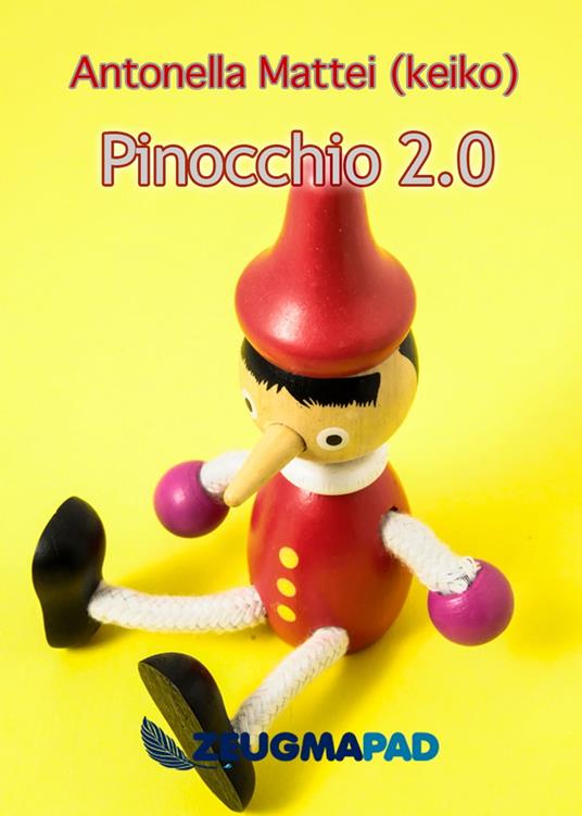 Pinocchio 2.0 - Antonella Mattei - ebook