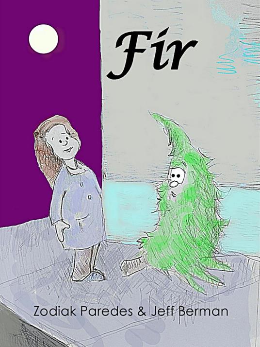 Fir - Berman Jeff,Zodiak Paredes - ebook