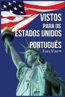 Vistos para os Estados Unidos: ExecVisa - Execvisa - cover