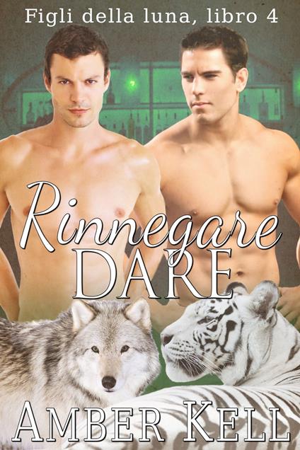 Rinnegare Dare - Amber Kell - ebook