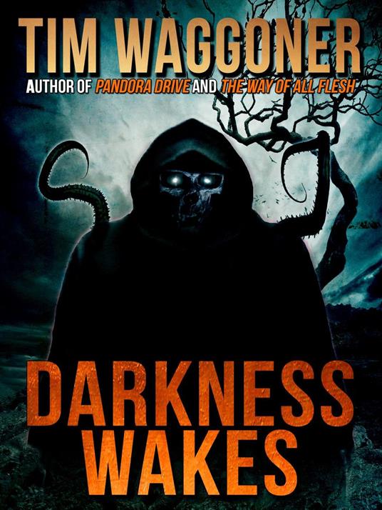 Darkness Wakes