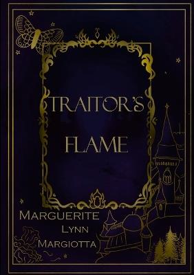 Traitor's Flame - Marguerite Margiotta - cover
