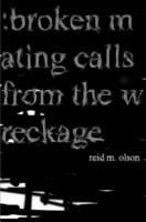 Broken Mating Calls from the Wreckage - reid m. olson - cover