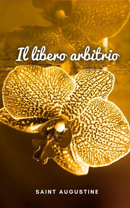 Il libero arbitrio - Saint Augustine - ebook
