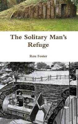 The Solitary Man's Refuge - Ron Foster - cover