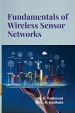 Fundamentals of Wireless Sensor Networks: Fundamental Idea