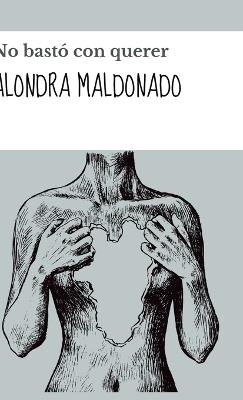 No bastó con querer - Alondra Maldonado - cover