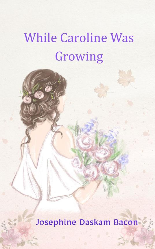 While Caroline Was Growing