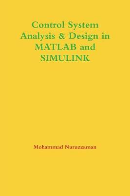 Control System Analysis & Design in Matlab and Simulink - Mohammad Nuruzzaman - cover