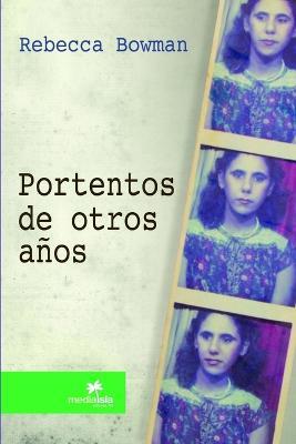 Portentos De Otros Anos - Rebecca Bowman - cover