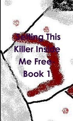 Setting This Killer Inside Me Free- Book 1 - Sharon Hass - cover