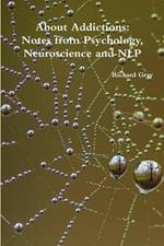About Addictions: Notes from Psychology, Neuroscience and NLP