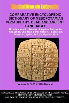 V13.Comparative Encyclopedic Dictionary of Mesopotamian Vocabulary Dead & Ancient Languages - Maximillien De Lafayette - cover