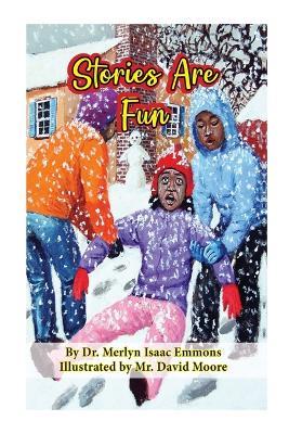 Stories Are Fun - Merlyn Isaac-Emmons - cover