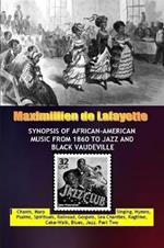Synopsis of African-American Music from 1860 to Jazz and Black Vaudeville