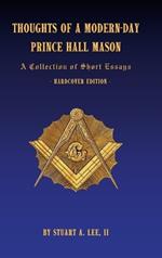 Thoughts of a Modern-Day Prince Hall Mason: A Collection of Short Essays