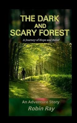 The Dark and Scary Forest - Robin Ray - cover