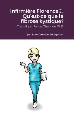 Infirmière Florence(R), Qu'est-ce que la fibrose kystique? - Michael Dow - cover