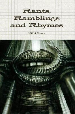 Rants, Ramblings and Rhymes - Nikki Moore - cover