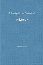 A Study of the Gospel of Mark