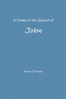 A Study of the Gospel of John