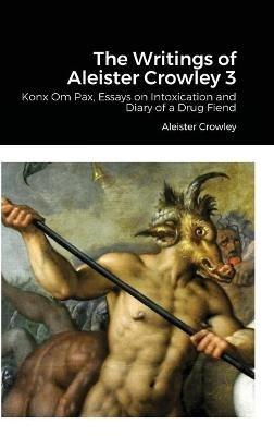 The Writings of Aleister Crowley 3 - Aleister Crowley - cover