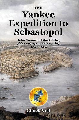The Yankee Expedition to Sebastopol - Chuck Veit - cover