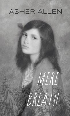 Mere Breath - Asher Allen - cover