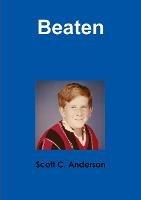 Beaten - Scott C Anderson - cover