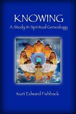Knowing - A Study in Spiritual Genealogy