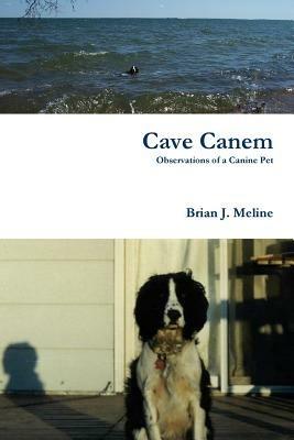 Cave Canem - Brian J. Meline - cover