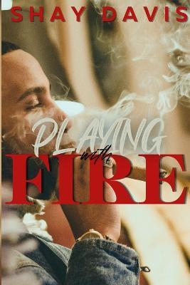 Playing With Fire - Shay Davis - cover