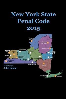 New York State Penal Code 2015 - John Snape - cover