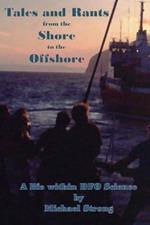 Tales and Rants from the Shore to the Offshore