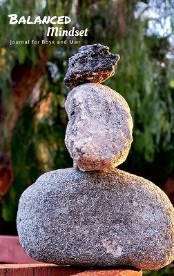 Balanced Mindset: journal for Boys and Men - Ulysses Valor - cover