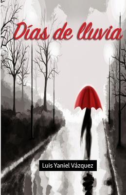 Dias de lluvia - Yaniel Vazquez - cover