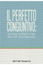 Il Perfetto Congiuntivo: Everything You Need to Know About the Italian Subjunctive