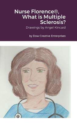 Nurse Florence(R), What is Multiple Sclerosis? - Michael Dow - cover