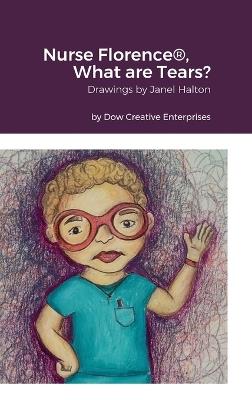 Nurse Florence(R), What are Tears? - Michael Dow - cover