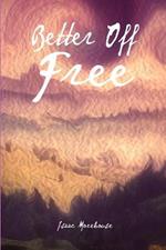 Better off Free