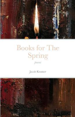 Books For The Spring - Jacob Kramer - cover