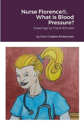 Nurse Florence(R), What is Blood Pressure? - Michael Dow - cover